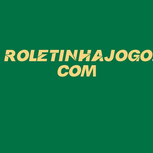 Logo da ROLETINHAJOGO